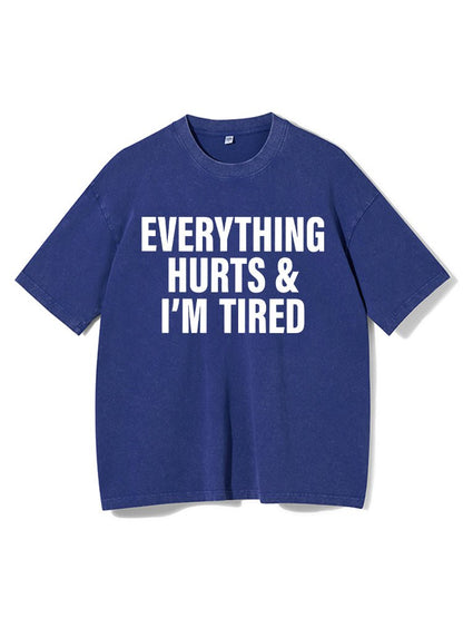 Koszulka Everything hurts and I'm tired Washed Gym - Ironfit PL