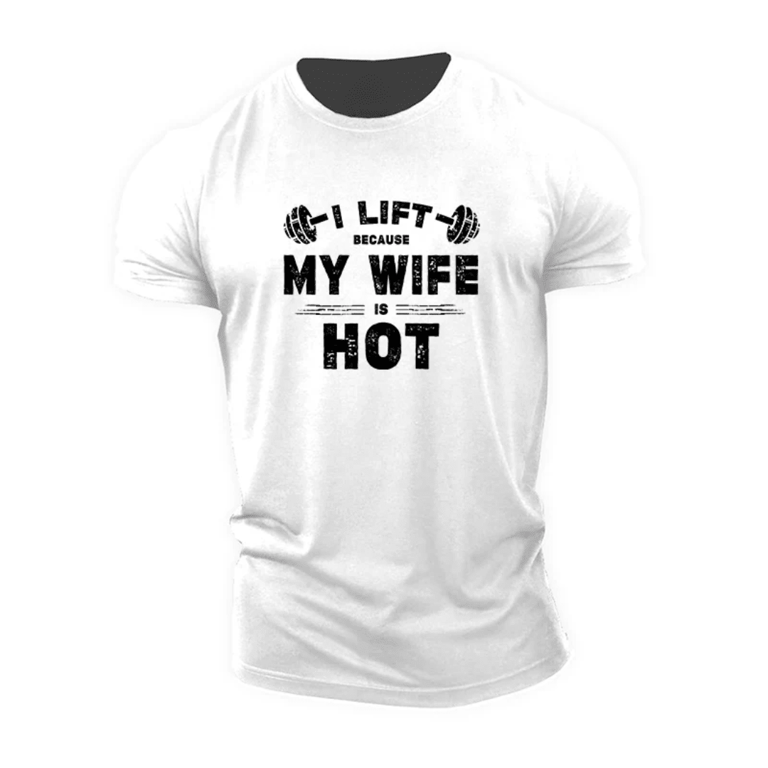 Koszulka I Lift Because My Wife Is Hot - Ironfit PL