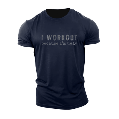 Koszulka I Workout Because I'm Ugly - Ironfit PL