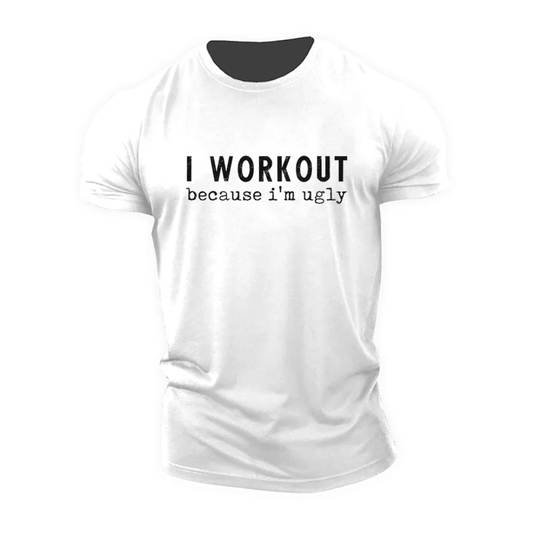 Koszulka I Workout Because I'm Ugly - Ironfit PL
