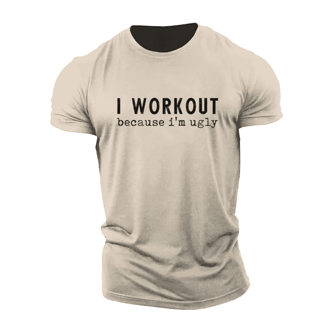Koszulka I Workout Because I'm Ugly - Ironfit PL