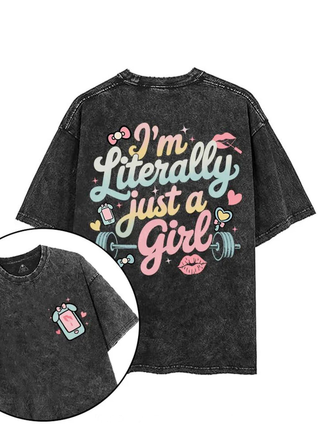KOSZULKA I'M LITERALLY JUST A GIRL - Ironfit PL