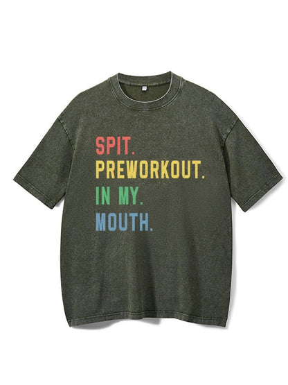 Koszulka Spit Preworkout In My Mouth - Ironfit PL