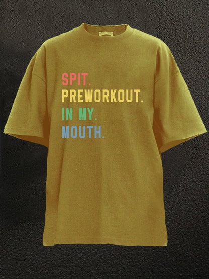 Koszulka Spit Preworkout In My Mouth - Ironfit PL