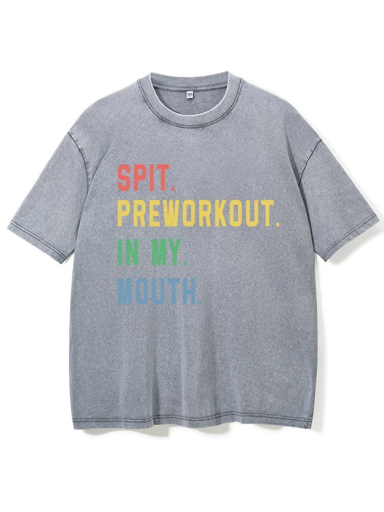 Koszulka Spit Preworkout In My Mouth - Ironfit PL