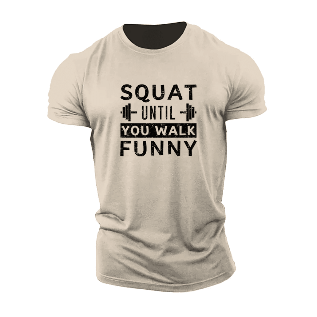Koszulka Squat Until You Walk Funny - Ironfit PL